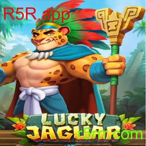 LuckyJaguar: Descubra o Mundo Emocionante do Novo Jogo com R5R app